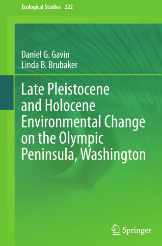 Late Pleistocene and Holocene Environmental Change on the Olympic Peninsula, Washington