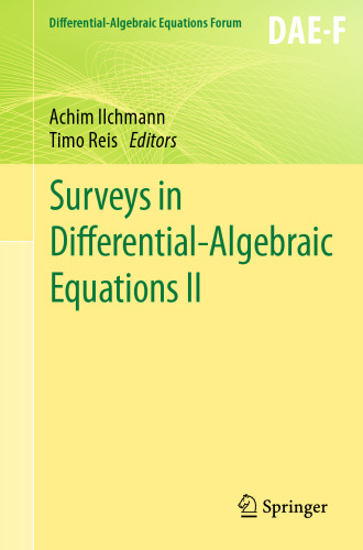 Surveys in Differential-Algebraic Equations II