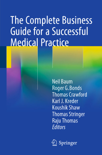 The Complete Business Guide for a Successful Medical Practice