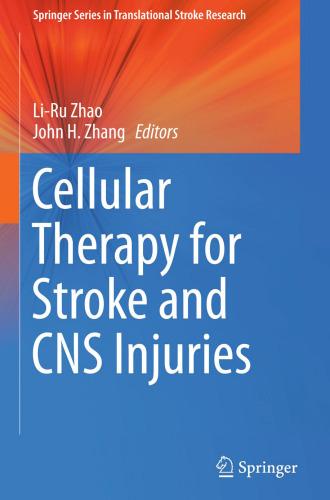 Cellular Therapy for Stroke and CNS Injuries