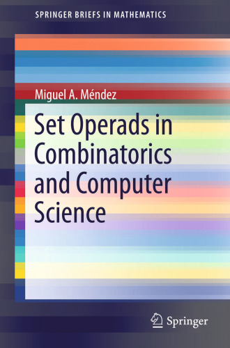 Set Operads in Combinatorics and Computer Science