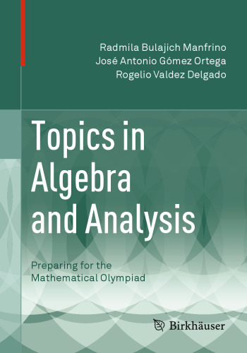 Topics in Algebra and Analysis: Preparing for the Mathematical Olympiad