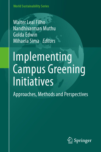 Implementing Campus Greening Initiatives: Approaches, Methods and Perspectives