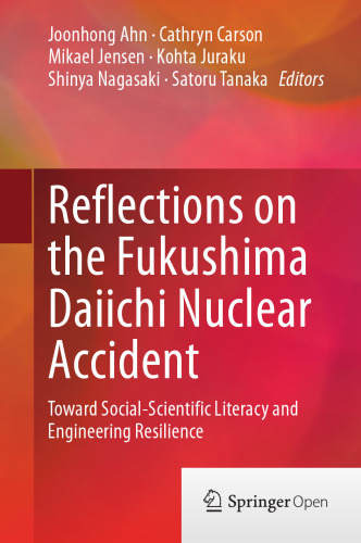 Reflections on the Fukushima Daiichi Nuclear Accident: Toward Social-Scientific Literacy and Engineering Resilience