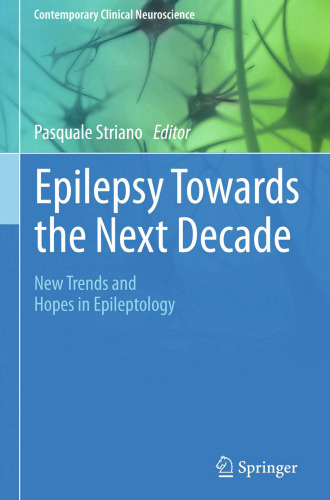 Epilepsy Towards the Next Decade: New Trends and Hopes in Epileptology