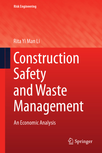 Construction Safety and Waste Management: An Economic Analysis