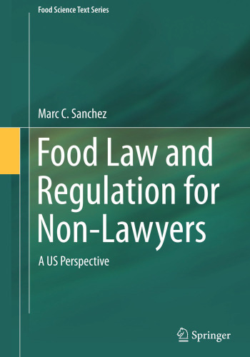 Food Law and Regulation for Non-Lawyers: A US Perspective