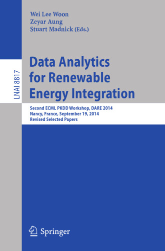 Data Analytics for Renewable Energy Integration: Second ECML PKDD Workshop, DARE 2014, Nancy, France, September 19, 2014, Revised Selected Papers