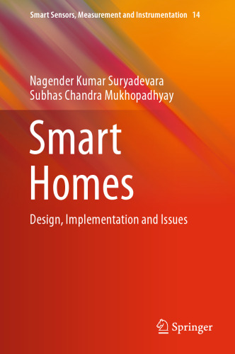 Smart Homes: Design, Implementation and Issues