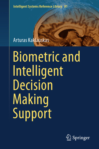 Biometric and Intelligent Decision Making Support