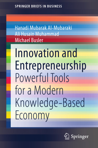 Innovation and Entrepreneurship: Powerful Tools for a Modern Knowledge-Based Economy