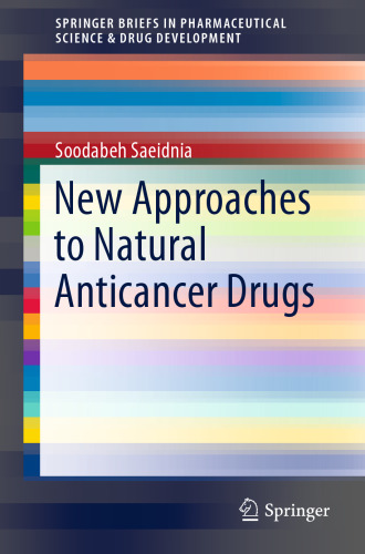 New Approaches to Natural Anticancer Drugs