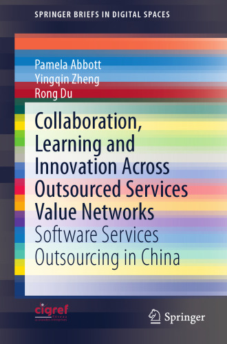 Collaboration, Learning and Innovation Across Outsourced Services Value Networks: Software Services Outsourcing in China