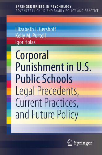 Corporal Punishment in U.S. Public Schools: Legal Precedents, Current Practices, and Future Policy