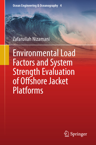 Environmental Load Factors and System Strength Evaluation of Offshore Jacket Platforms