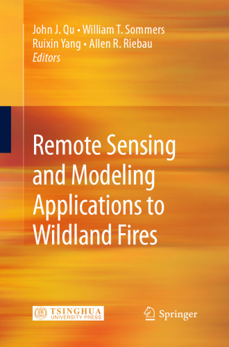 Remote Sensing and Modeling Applications to Wildland Fires