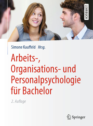 Arbeits-, Organisations- und Personalpsychologie für Bachelor