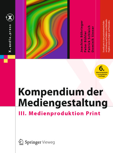 Kompendium der Mediengestaltung: III. Medienproduktion Print