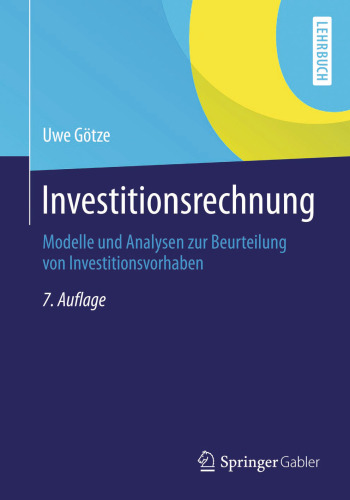 Investitionsrechnung: Modelle und Analysen zur Beurteilung von Investitionsvorhaben