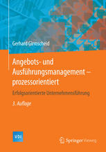 Angebots- und Ausführungsmanagement-prozessorientiert: Erfolgsorientierte Unternehmensführung