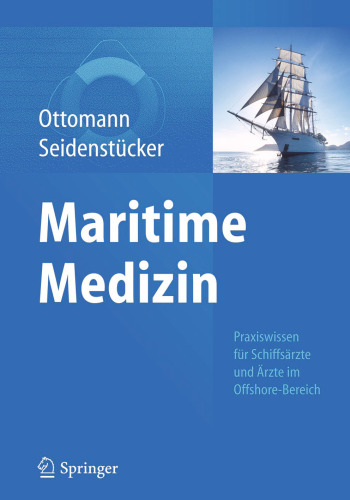 Maritime Medizin: Praxiswissen für Schiffsärzte und Ärzte im Offshore-Bereich