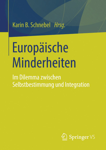 Europäische Minderheiten: Im Dilemma zwischen Selbstbestimmung und Integration