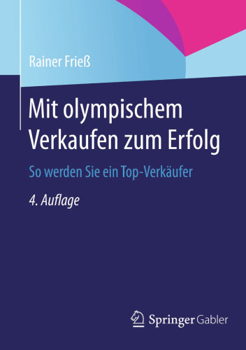 Mit olympischem Verkaufen zum Erfolg: So werden Sie ein Top-Verkäufer