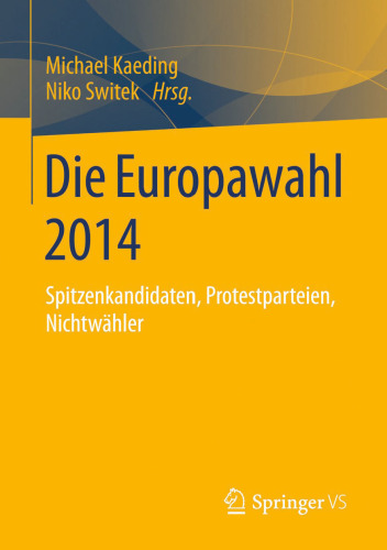 Die Europawahl 2014: Spitzenkandidaten, Protestparteien, Nichtwähler