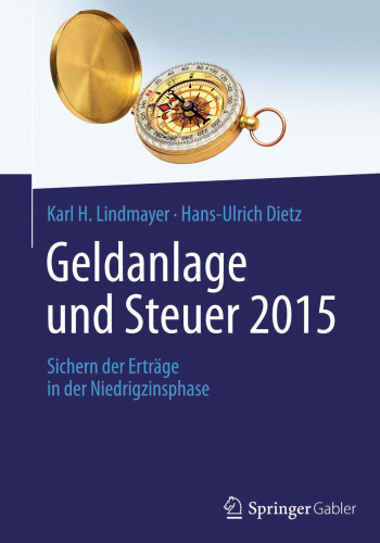 Geldanlage und Steuer 2015: Sichern der Erträge in der Niedrigzinsphase