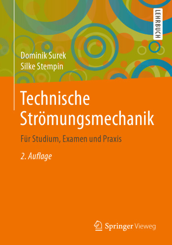 Technische Strömungsmechanik: Für Studium, Examen und Praxis