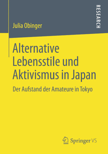 Alternative Lebensstile und Aktivismus in Japan: Der Aufstand der Amateure in Tokyo