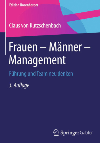 Frauen – Männer – Management: Führung und Team neu denken