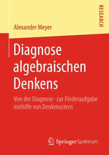 Diagnose algebraischen Denkens: Von der Diagnose- zur Förderaufgabe mithilfe von Denkmustern