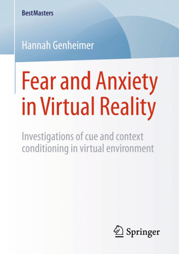 Fear and Anxiety in Virtual Reality: Investigations of cue and context conditioning in virtual environment