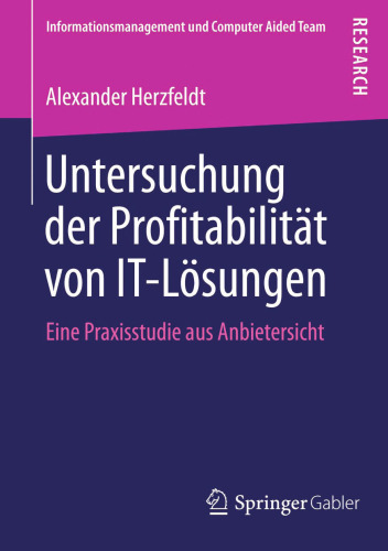 Untersuchung der Profitabilität von IT-Lösungen: Eine Praxisstudie aus Anbietersicht