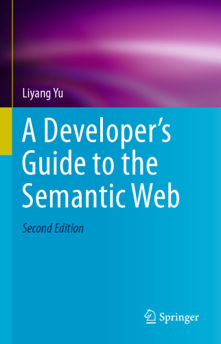 A Developer’s Guide to the Semantic Web