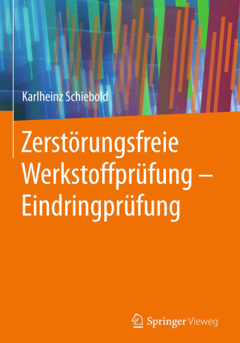 Zerstörungsfreie Werkstoffprüfung - Eindringprüfung