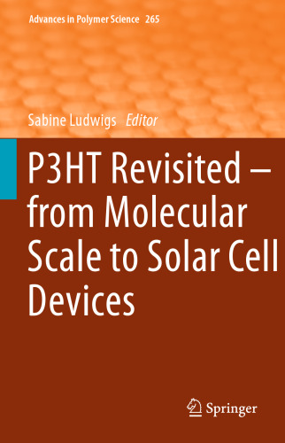 P3HT Revisited – From Molecular Scale to Solar Cell Devices