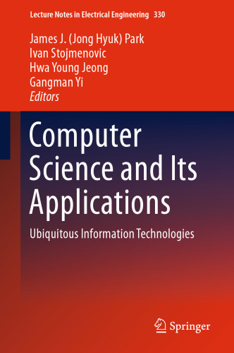 Computer Science and its Applications: Ubiquitous Information Technologies