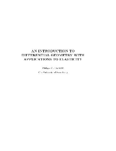 An introduction to differential geometry with applications to elasticity (lecture notes)