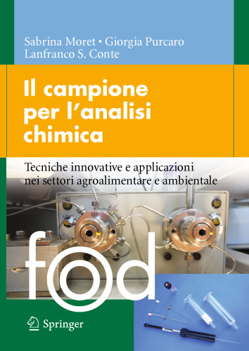 Il campione per l’analisi chimica: Tecniche innovative e applicazioni nei settori agroalimentare e ambientale