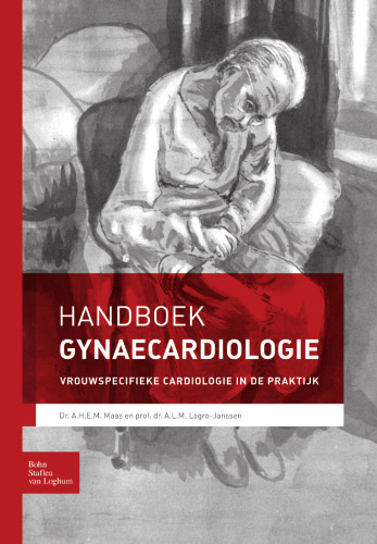 Handboek gynaecardiologie: Vrouwspecifieke Cardiologie in de Praktijk