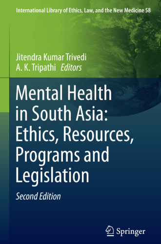 Mental Health in South Asia: Ethics, Resources, Programs and Legislation