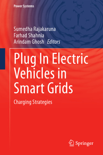 Plug In Electric Vehicles in Smart Grids: Charging Strategies