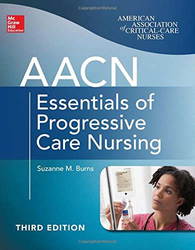 AACN Essentials of Progressive Care Nursing