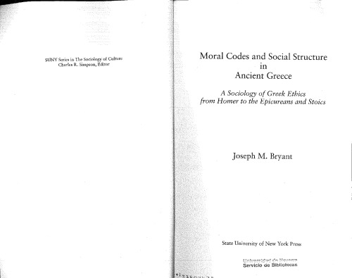 Moral codes and social structure in ancient Greece : a sociology of Greek ethics from Homer to the Epicureans and Stoics