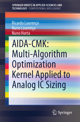 AIDA-CMK: Multi-Algorithm Optimization Kernel Applied to Analog IC Sizing