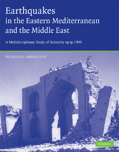 Earthquakes in the Mediterranean and Middle East: A Multidisciplinary Study of Seismicity up to 1900