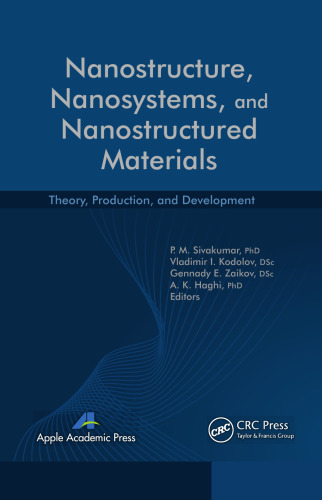 Nanostructure, Nanosystems, and Nanostructured Materials: Theory, Production and Development