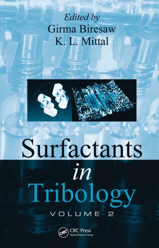 Surfactants in Tribology, 2 Volume Set: Surfactants in Tribology, Volume 2